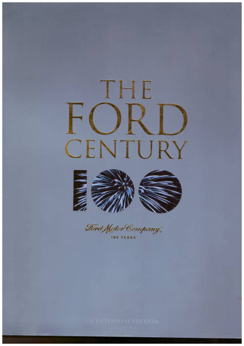 The Ford Century 100 Years - Centennial Edition