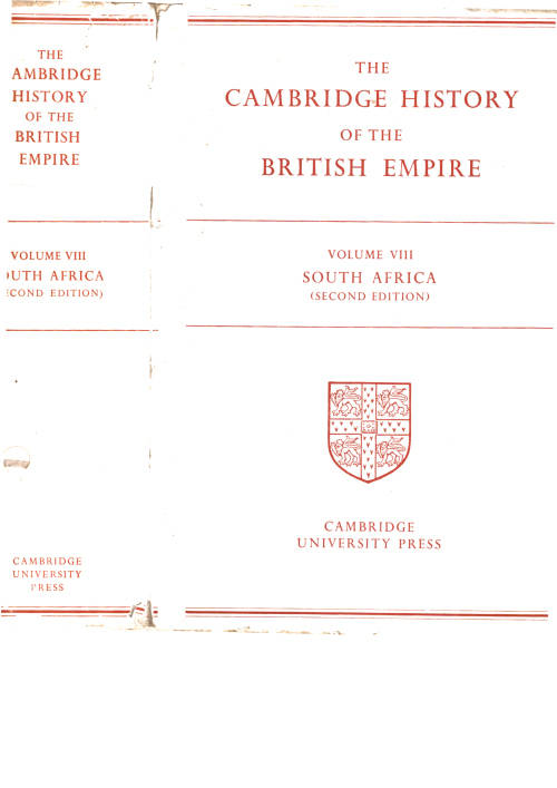 The Cambridge History of the British Empire, South Africa, Rhodesia and the high commission ter...