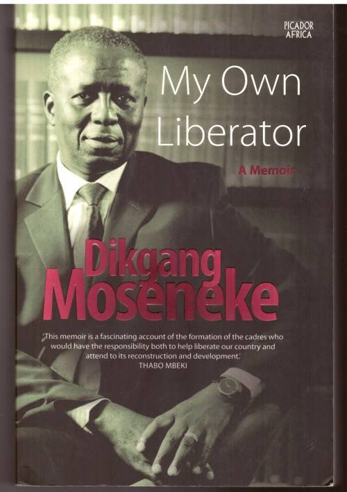 My Own Liberator - Dikgang Moseneke