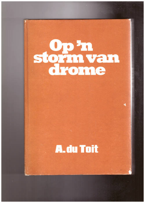Twee boeke - Op `n storm van drome en Hoe ry die boere