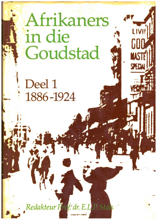 Afrikaners in die Goudstad - Deel 1 and 2 (kompleet)