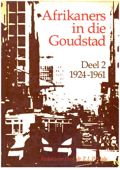 Afrikaners in die Goudstad - Deel 1 and 2 (kompleet)