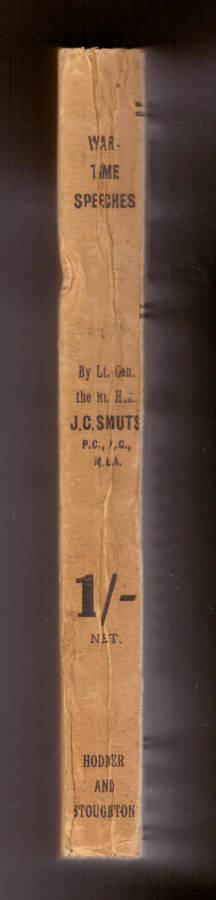 War-Time Speeches, A Compilation of Public Utterances in Great Britain - By J.C. Smuts (Scarce)