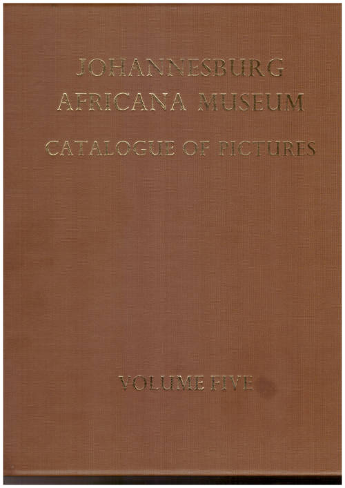 Johannesburg Africana Museum, Catalogue of Pictures volume 5