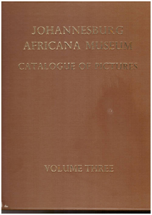 Johannesburg Africana Museum, Catalogue of Pictures volume 3