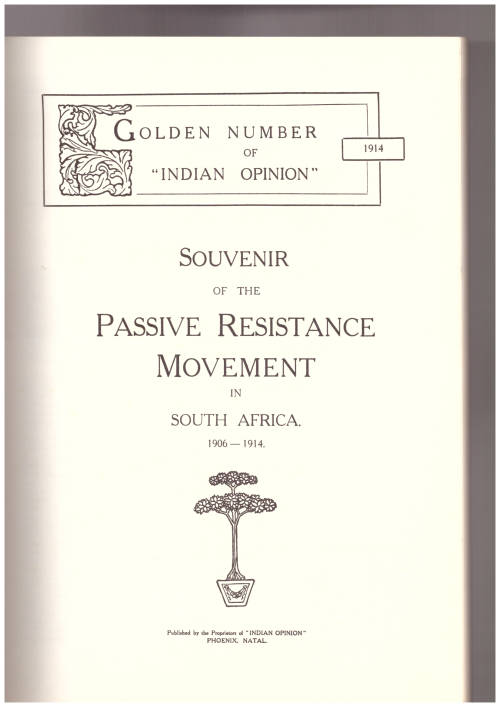 Golden Number of Indian Opinion1914, Souvenir of the Passive Resistance Movement in South Africa