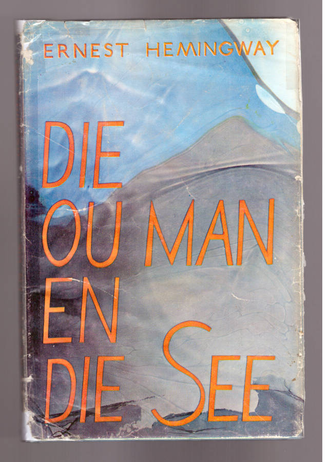 Die ou man en die See - Ernest Hemingway