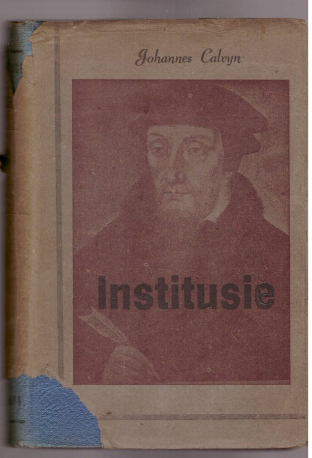 Johannes Calvyn, Institusie
