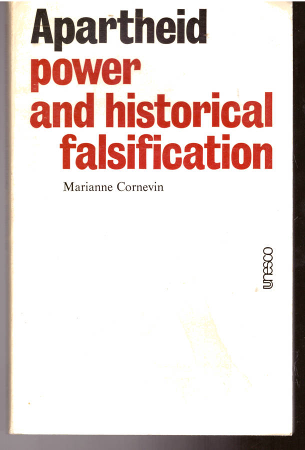 Apartheid power and historical falsification
