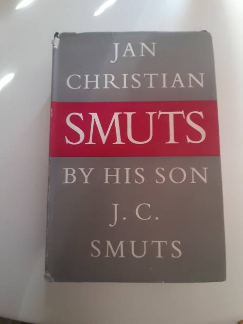Smuts Jan Christian Smuts by his son J.C. Smuts