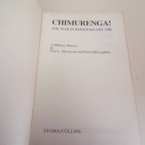 Chimurenga! The war in Rhodesia 1965-1980. Paul Moorcroft/ Peter Mclaughlin
