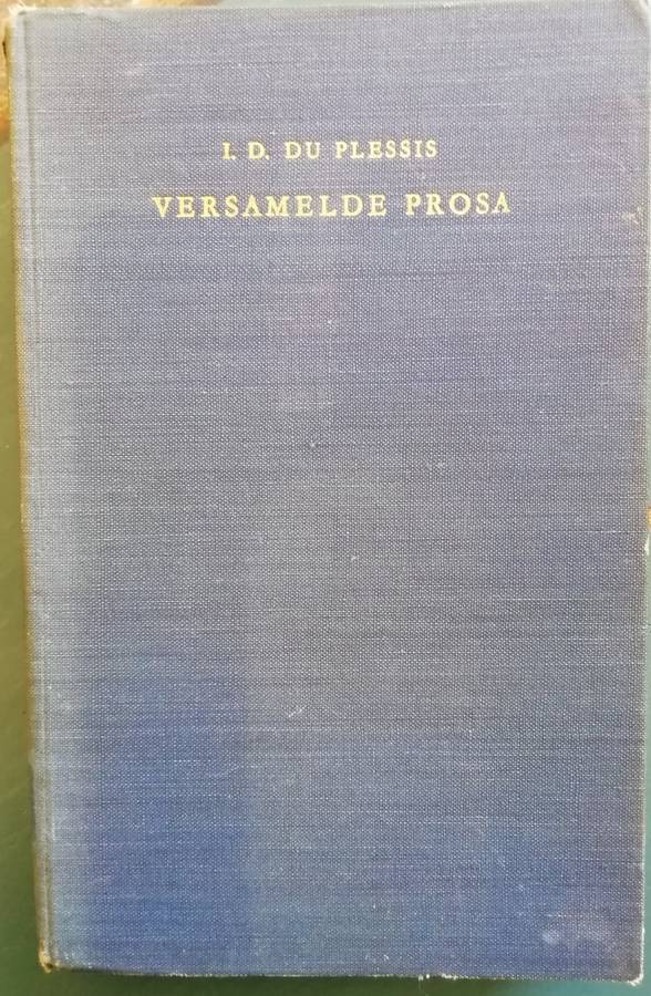 Versamelde Prosa deur I.D. du Plessis