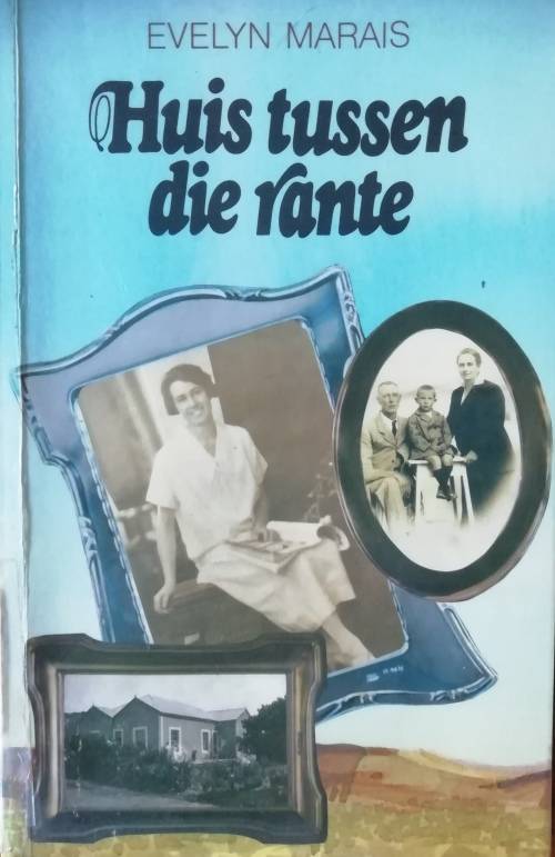 Huis tussen die rante - Evelyn Marais