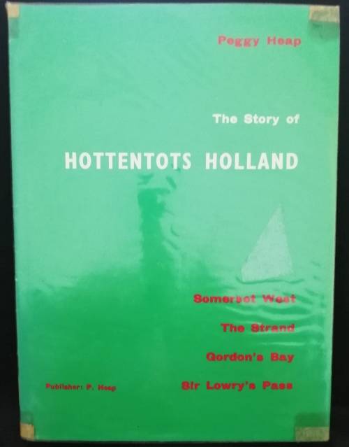 The Story of Hottentots Holland / Peggy Heap
