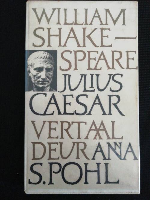 Julius Caesar [Vertaal deur Anna S. Pohl] Shakespeare, William (1966)