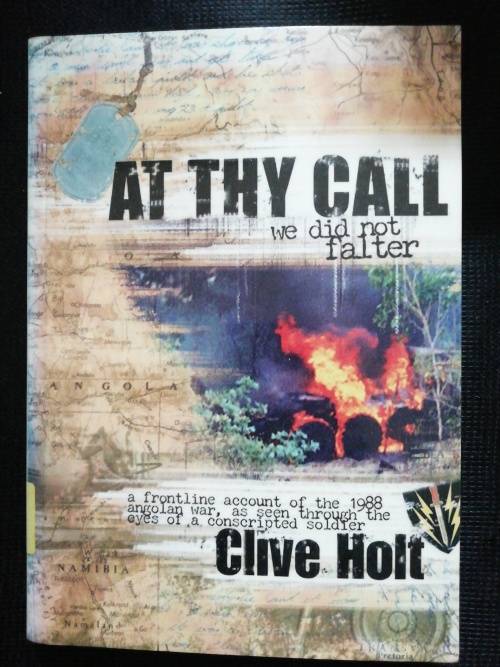 At Thy Call we did not Falter / Clive Holt