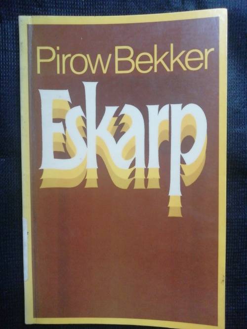 Eskarp / Pirow Bekker