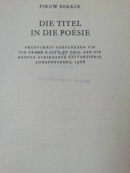 DIE TITEL IN DIE POESIE / PIROW BEKKER