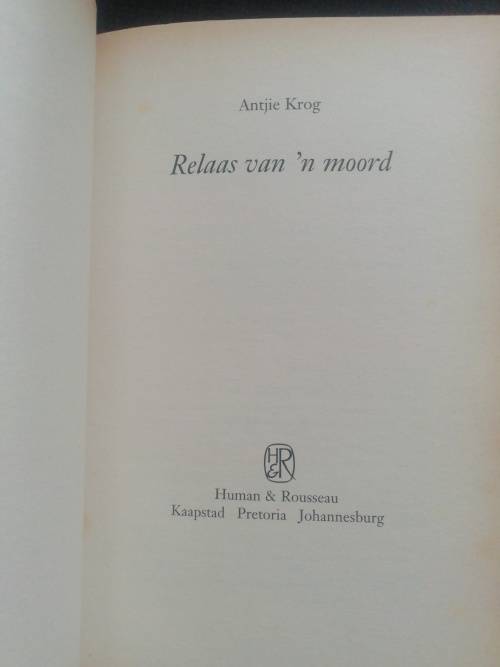 Relaas van `n Moord / ANTJIE KROG