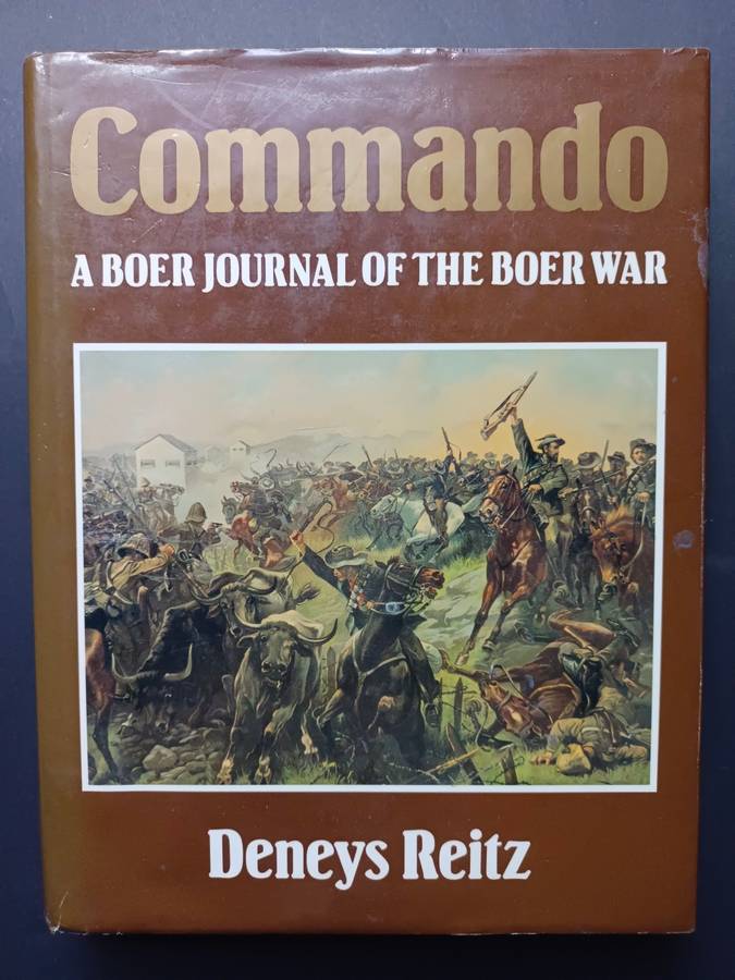 Commando A Boer Journal of the Boer War / Deneys Reitz