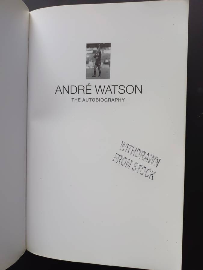 Andre Watson the autobiography - with Paul Dobson