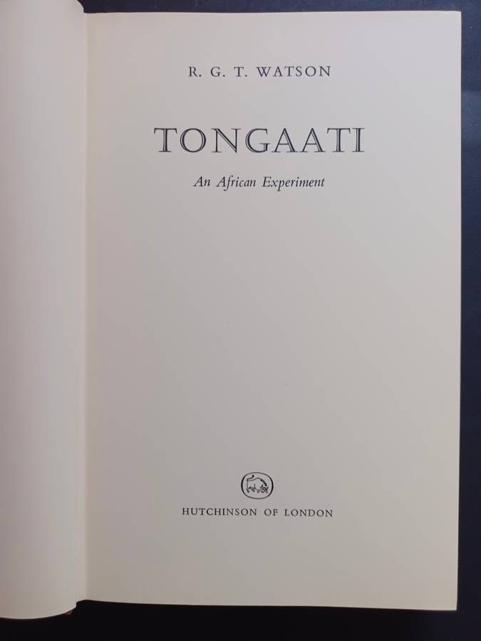Tongaati: An African Experiment / R.G.T Watson