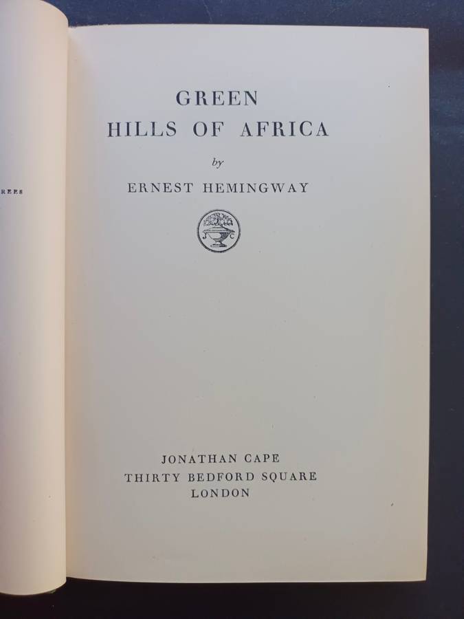 GREEN HILLS OF AFRICA / ERNEST HEMINGWAY
