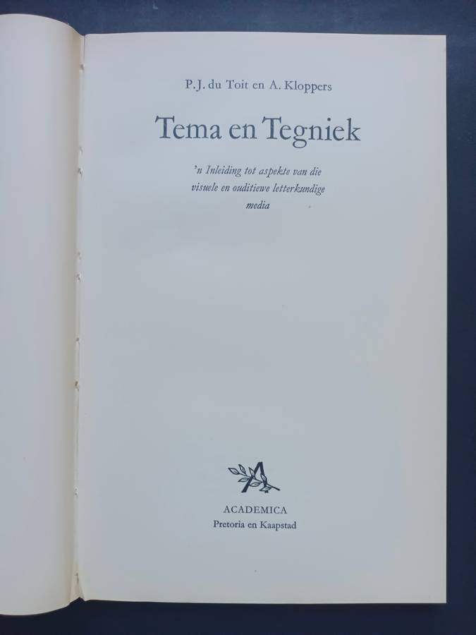 Tema en Tegniek, Aspekte van d visuele en ouditiewe letterkundige media / P.J. du Toit & A. Kloppers