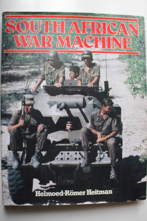 South African War Machine by Helmoed-Romer Heitman