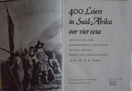 400 Leiers in Suid-Afrika oor vier eeue