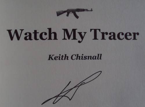 Watch My Tracer  - Keith Chisnall - Signed