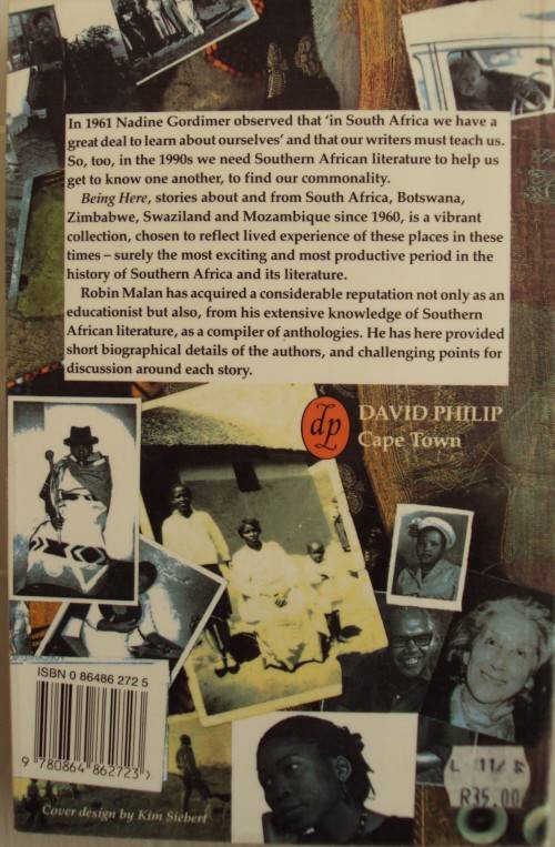 Being Here Modern Short Stories From Southern Africa Compiled by Robin Malan