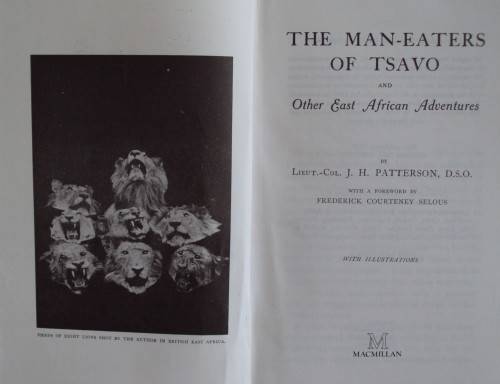 The Man-Eaters of Tsavo Colonel J H Patterson
