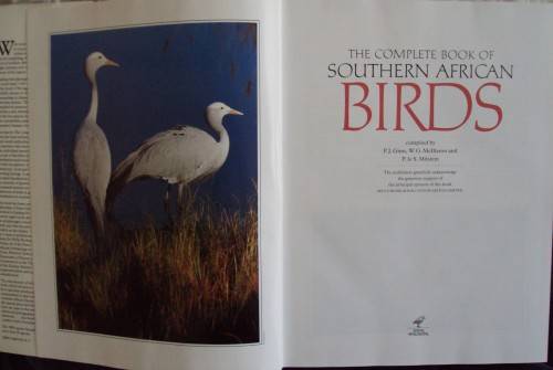 Complete Book of Southern African Birds P J Ginn W G McIlleron P le Milsteinn (Illustrated boxed)
