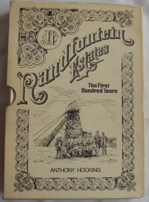Randfontein Estates The First Hundred Years Anthony Hocking