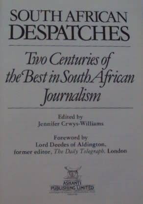 South African Despatches Two Centuries of the Best in South African Journalism