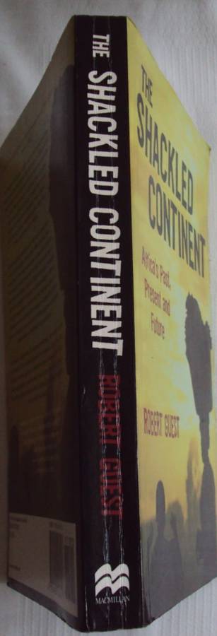 The Shackled Continent Robert Guest