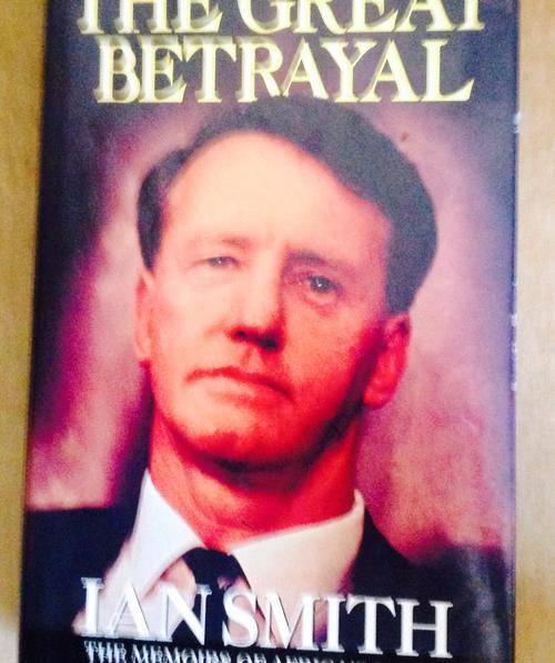 The Great Betrayal -Ian Smith