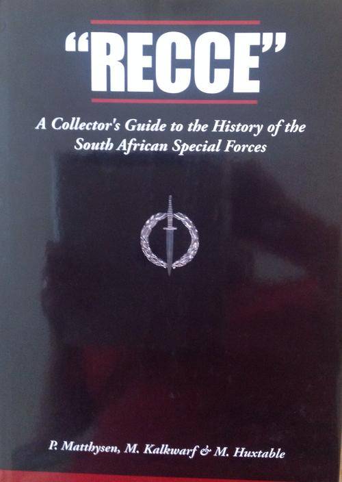 "Recce" - A Collector's Guide to the History of the South African Special Forces