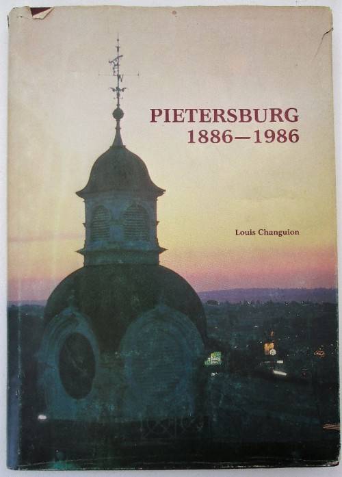 Pietersburg 1886-1986 - Louis Changuion - Stadsraad Van Pietersburg, 1986
