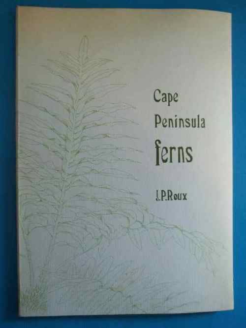 Cape Peninsula Ferns - J P Le Roux - National Botanic Gardens Of South Africa, 1979