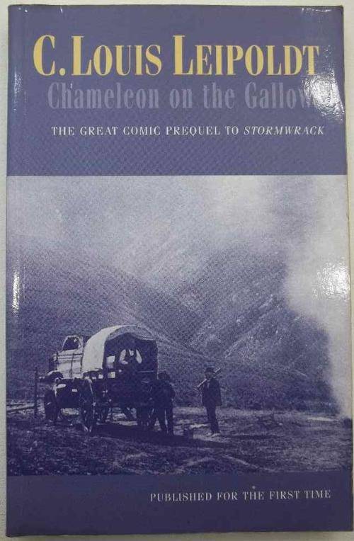 Chameleon On The Gallows- C Louis Leipoldt- Human & Rosseau, 2000 (Great Comic Prequel To Stormwrack