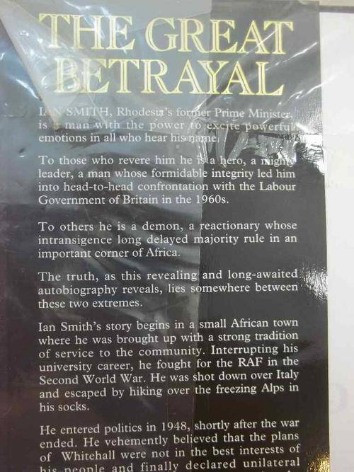 The Great Betrayal: The Memoirs Of Ian Douglas Smith - Blake, 1997 (Inscribed & Autographed!)