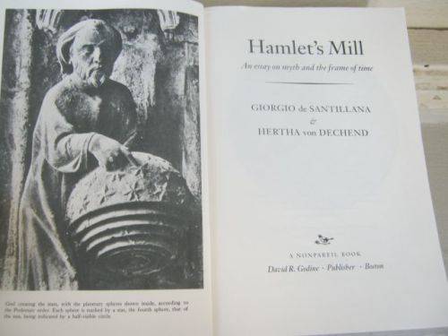 HAMLET'S MILL---GEORGIO DE SANTILLANA &  HERTHA VON DECHEND