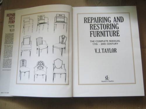 FURNITURE;THE COMPLETE MANUAL;17th-20th CENTURY,REPAIRING AND RESTORING---V.J.TAYLOR