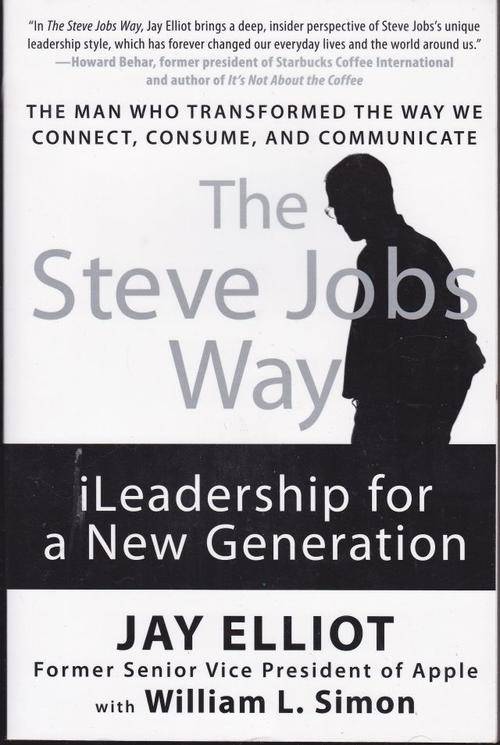 THE STEVE JOBS WAY------JAY ELLIOT WITH WILLIAM  L. SIMON