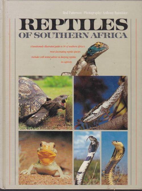 REPTILES OF SOUTHERN AFRICA-----ROD PATTERSON/PHOTOGRAPHS;ANTHONY BANNISTER