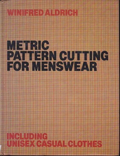 METRIC PATTERN CUTTING FOR MENSWEAR---WINIFRED ALDRICH