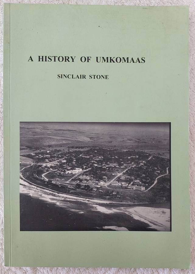 The History of Umkomaas by Sinclair Stone