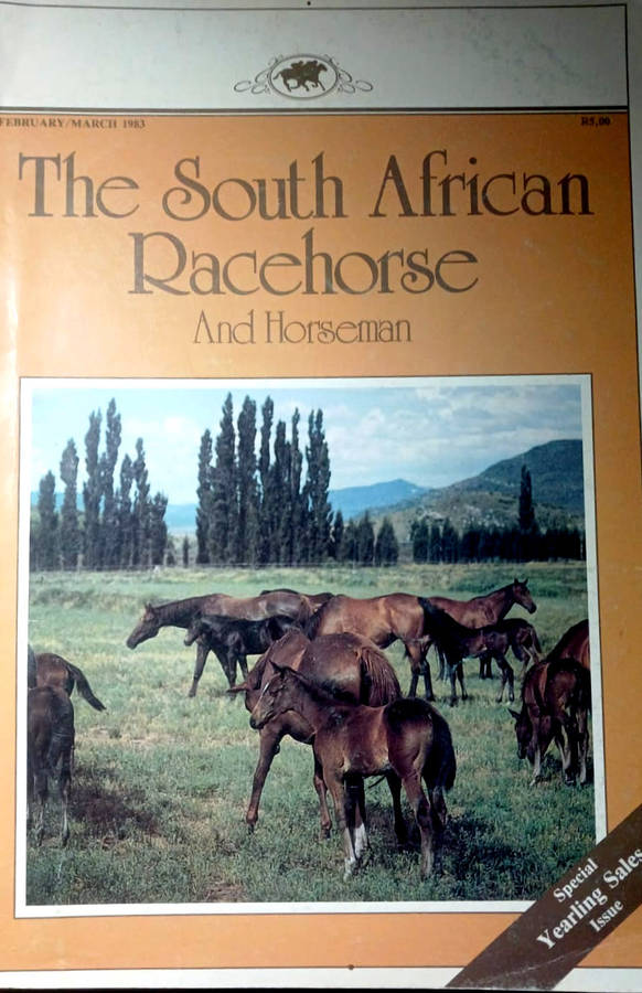 The South African Racehorse and Horseman February/March 1983  (Special Yearling Sales Issue)